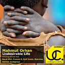 Mahmut Orhan - Undesirable Life Stanisha Desire Remix