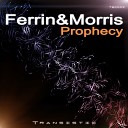 Ferrin Morris - Prophecy Original Mix