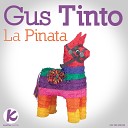 Gus Tinto - La Pinata Original Mix