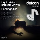 Liquid Vision presents LIKWID - Feelings Original Mix