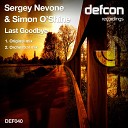 Sergey Nevone Simon O Shine - Last Goodbye Original Mix