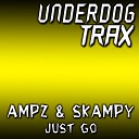 Ampz Skampy - Just Go Original Mix