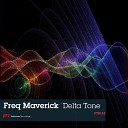Freq Maverick - Delta Tone Original Mix