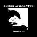 Broken Dreams Club - come fly with me