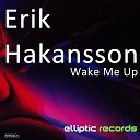 Erik Hakansson - Wake Me Up (Dub Mix)