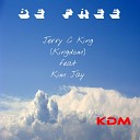 Jerry C King Kingdom feat Kim Jay - Be Free Jerry C King Mix