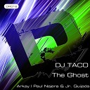 DJ Taco - The Ghost Paul Najera Jr Quijada Deep N Sexy…