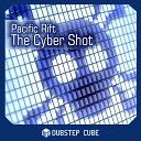 Pacific Rift - The Cyber Shot Original Mix