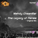 Mehdy Ehsanifar - The Legacy of Persia Original Mix