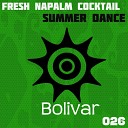 Fresh Napalm Cocktail - Summer Dance Original Mix