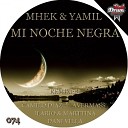 Yamil Mhek - Mi Noche Negra Ilario Marttina Remix