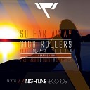 High Rollers feat Marielin - So Far Away Original Mix