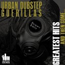 Urban Dubstep Guerillas - 2 Damn Heavy VIP Draulix Remix