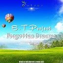 E.T Project - Forgotten Dreams (French Skies Emotional Remix)
