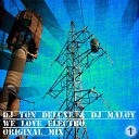 Dj Ton Deluxe Dj Maloy - We Love Electro Original Mix