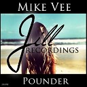 Mike Vee - Pounder Alfredo Da Matta Remix