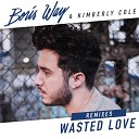 Boris Way Kimberly Cole - Wasted Love PROVI Remix