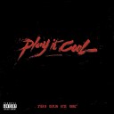 Syer B Devlin feat Kyze Rawz Artilla - Play It Cool