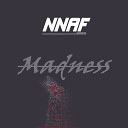 NNAF - Madness