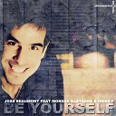 Joss Beaumont feat Mordax Bas - Be Yourself Original Radio E