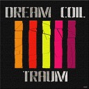 Dream Coil - Traum