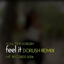 Soul Ty feat Dorush - Feel It Dorush Remix