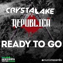 Crystal Lake feat Republica - Ready to Go Radio Edit