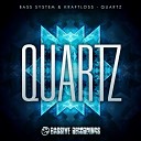 Kraftloss Bass System - Quartz Original Mix