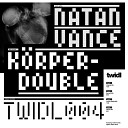 Natan Vance - K rper Double Synnys Remix