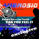 Sandro Six Jay Thrillz - Can You Feel It Original Mix