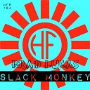 Brad Lucas - Slack Monkey Ruud S Remix