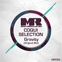 Coqui Selection - Gravity Original Mix