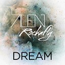 Le Alen Rockafly - Dream Original Mix