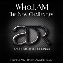 Who I AM - The New Challenges Original Mix