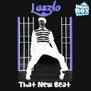 Laszlo - That New Beat Original Mix
