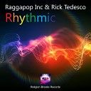 Raggapop Inc Rick Tedesco - Rhythmic Original Mix