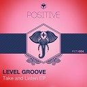 Level Groove - Bro You re Not My Brother Original Mix