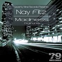 Nay Fitz - Madness Original Mix