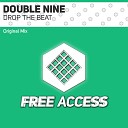 Double Nine - Drop The Beat Original Mix