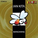 Ian Kita - Mandarine Original Mix