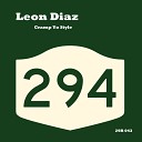 Leon Diaz - Girl Wants Original Mix