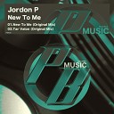Jordon P - New To Me Original Mix