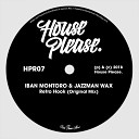 Iban Montoro Jazzman Wax - Retro Hook Original Mix