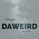 Daweird - Changes Original Mix