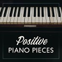 Relaxing Instrumental Music Positive Thoughts Masters Beautiful Piano Music… - Follow Your Heart