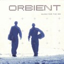 Orbient - Much Better