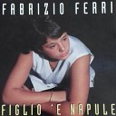 Fabrizio Ferri - Figlio e Napule