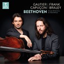 Gautier Capu on feat Frank Braley - Beethoven Cello Sonata No 5 in D Major Op 102 No 2 II Adagio con molto sentimento d affetto…