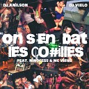 DJ Anilson DJ Vielo feat Ninocess Mc Virus - On s en bat les couilles
