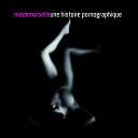 Mademoiselle - Une histoire pornographique Ecole Electro…